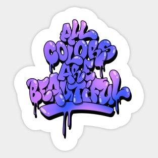 All Colors Are Beautiful Sticker